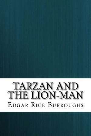 Tarzan and the Lion-Man de Edgar Rice Burroughs