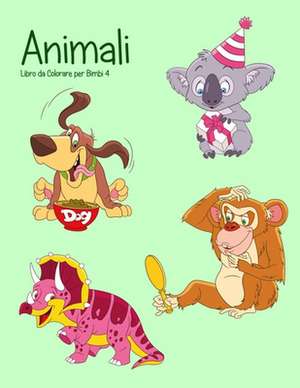 Animali Libro Da Colorare Per Bimbi 4 de Nick Snels