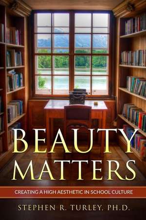 Beauty Matters de Turley, Dr Steve