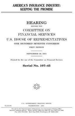 America's Insurance Industry de United States Congress