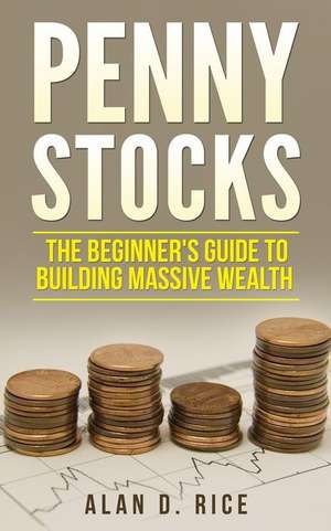 Penny Stocks de Rice, Alan D.