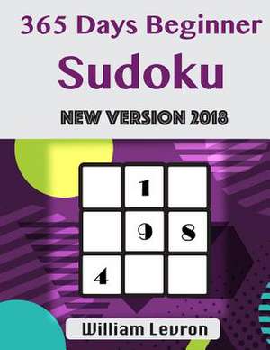 365 Days Beginner Sudoku de Levron, William