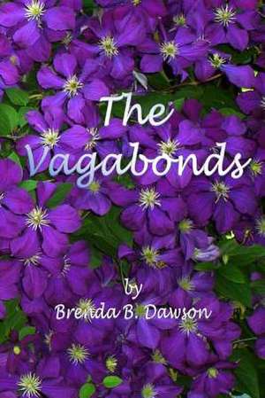 The Vagabonds de Brenda B. Dawson