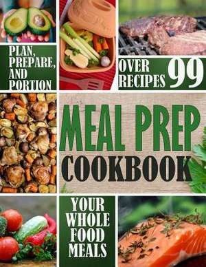 Meal Prep Cookbook de Julia Schulte