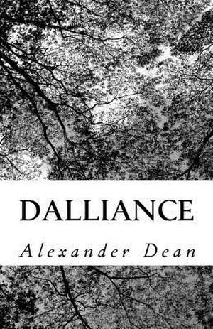 Dalliance de Alexander Dean