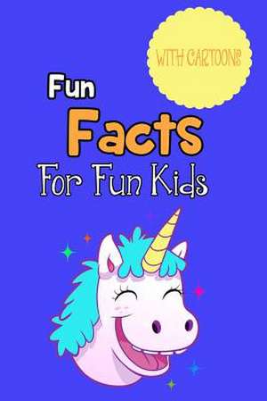 Fun Facts for Fun Kids de Publication, Inspire