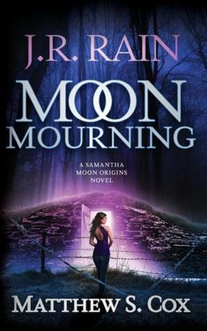 Moon Mourning de J. R. Rain