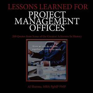 Lessons Learned for Project Management Offices de Sharma, Aj