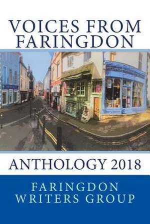 Voices from Faringdon 2018 de Faringdon Writers Group