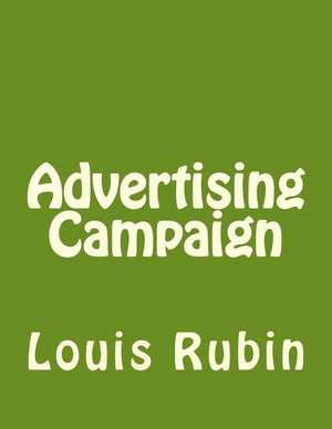 Advertising Campaign de Louis Rubin