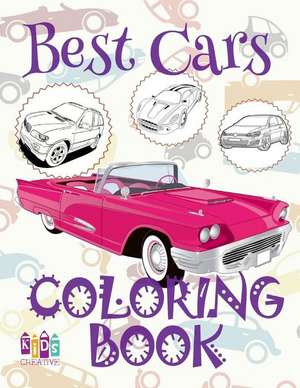 &#9996; Best Cars &#9998; Cars Coloring Book Boys &#9998; Coloring Book for Kindergarten &#9997; (Coloring Books Kids) Coloring Book Alice de Publishing, Kids Creative