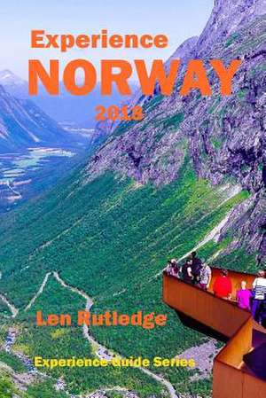 Experience Norway 2018 de Len Rutledge