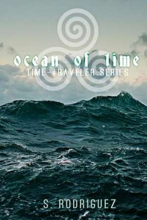 Ocean of Time de S. Rodriguez