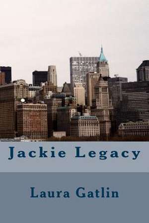 Jackie Legacy de Gatlin, Laura Lee