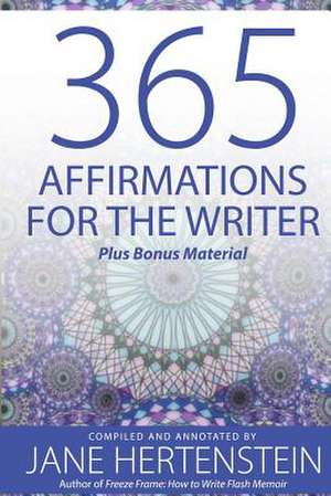 365 Affirmations for the Writer de Hertenstein, Jane