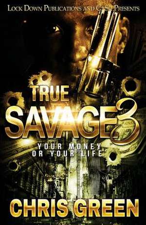 True Savage 3 de Chris Green