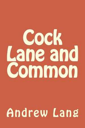 Cock Lane and Common de Andrew Lang