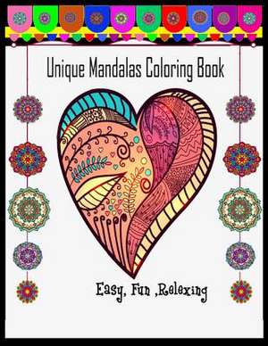 Unique Mandalas Coloring Book ( for Kids, Adult and Family) de Diamond, Rocha