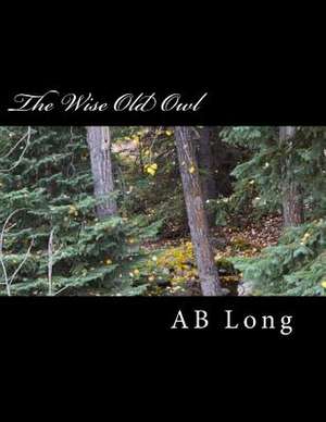 The Wise Old Owl de Long, Ab