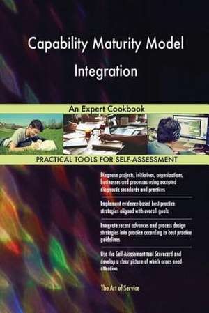 Capability Maturity Model Integration de Blokdyk, Gerardus