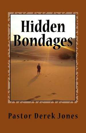 Hidden Bondages de Derek Craig Jones