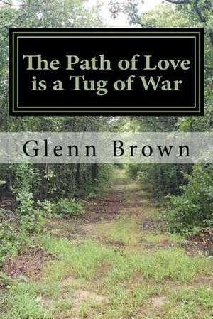 Tug of War de Brown, Glenn E.