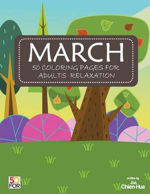 March 50 Coloring Pages for Adults Relaxation de Shih, Chien Hua