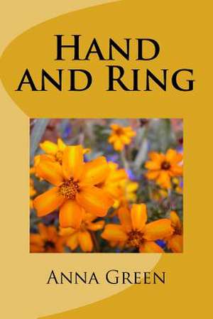 Hand and Ring de Anna Katharine Green