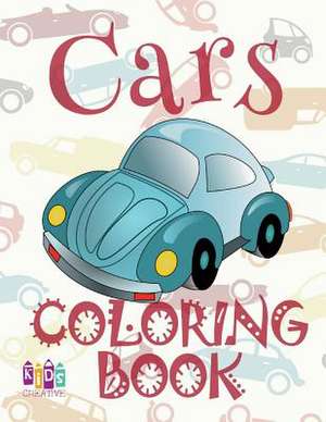 &#9996; Cars &#9998; Cars Coloring Book Boys &#9998; Coloring Book Children &#9997; (Coloring Book Bambini) NASCAR de Publishing, Kids Creative