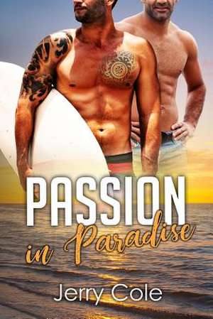 Passion in Paradise de Jerry Cole