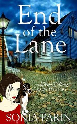 End of the Lane de Sonia Parin