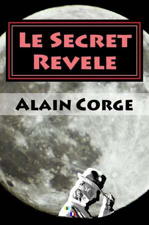 Le Secret Revele de Corge, Mr Alain