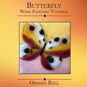 Wool Painting Tutorial "Butterfly" de Ball, Oksana