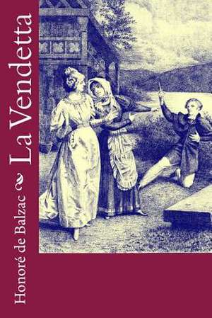 La Vendetta de Honore De Balzac