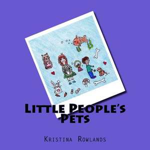 Little People's Pets de Rowlands, Kristina