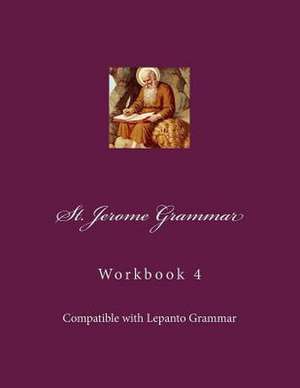 St. Jerome Grammar Workbook 4 de Connors