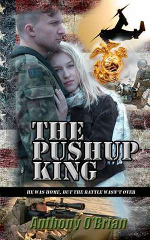 The Pushup King de Anthony O'Brian