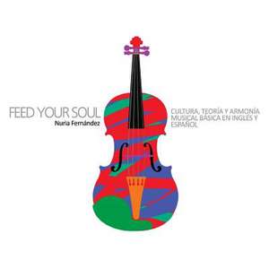 Feed Your Soul de Fernandez, Nuria