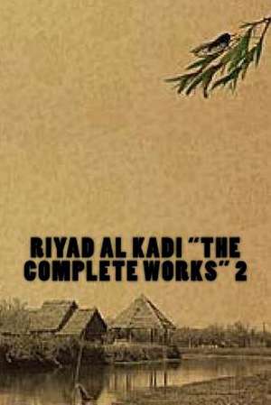 Riyad Al Kadi "The Complete Works" 2 de MR Riyad Al Kadi