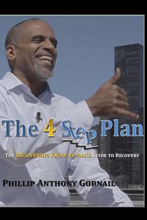 The 4 Step Plan de Gornail, Phillip Anthony