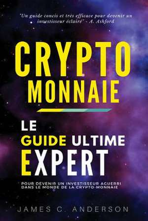 Crypto-Monnaie de James C. Anderson