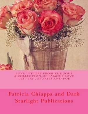 Love Letters from the Soul de Patricia Chiappa