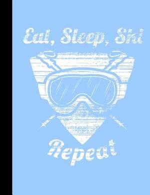 Eat, Sleep, Ski Repeat, Winter Snow Composition Book de Slo Treasures