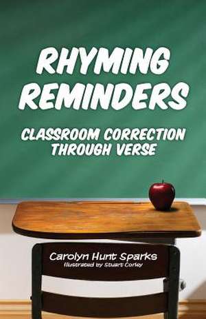 Rhyming Reminders de Sparks, Carolyn Hunt