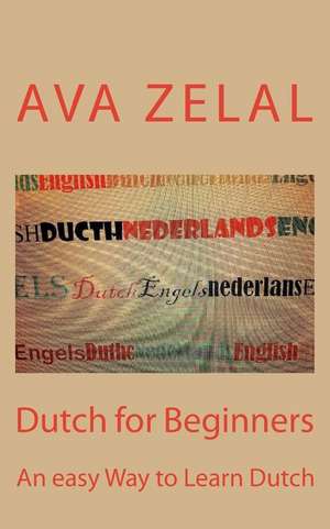 Dutch for Beginners de Zelal, Ava