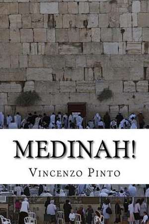 Medinah! de Vincenzo Pinto