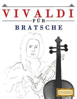 Vivaldi Fur Bratsche de Easy Classical Masterworks