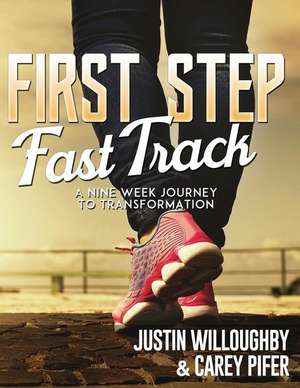 First Steps Fast Track de Willoughby, Justin