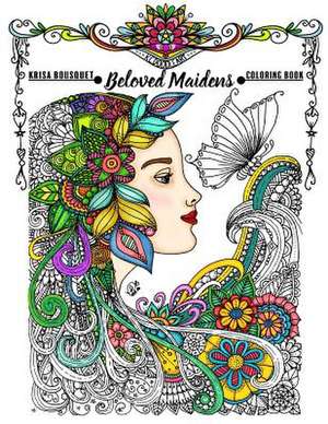 Beloved Maidens de Krisa Bousquet