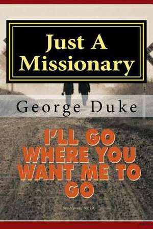 Just a Missionary de Duke, George C.